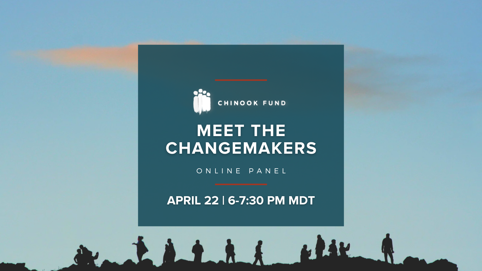 Meet the Changemakers April 22 6–7:30PM MDT