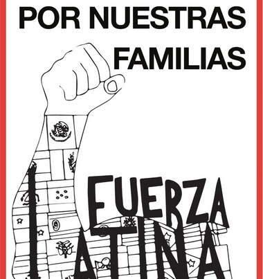 Luchando por nuestros familias. Fuerza Latina.